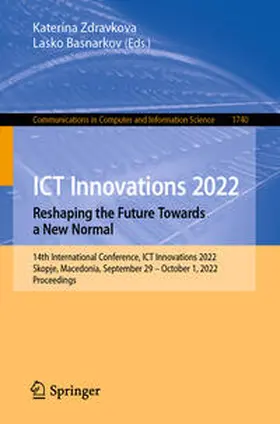 Zdravkova / Basnarkov |  ICT Innovations 2022. Reshaping the Future Towards a New Normal | eBook | Sack Fachmedien