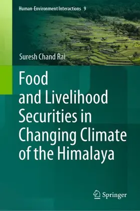 Rai |  Food and Livelihood Securities in Changing Climate of the Himalaya | Buch |  Sack Fachmedien
