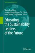 Leal Filho / Lange Salvia / Pearce |  Educating the Sustainability Leaders of the Future | Buch |  Sack Fachmedien