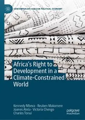 Mbeva / Makomere / Atela |  Africa’s Right to Development in a Climate-Constrained World | eBook | Sack Fachmedien