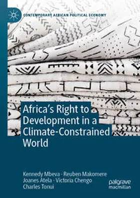 Mbeva / Makomere / Tonui |  Africa's Right to Development in a Climate-Constrained World | Buch |  Sack Fachmedien