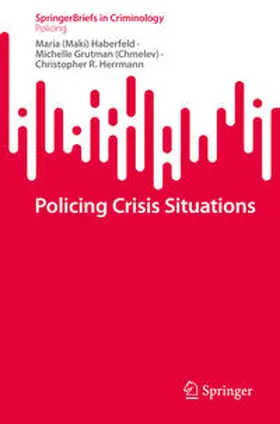 Haberfeld / Grutman (Chmelev) / Herrmann | Policing Crisis Situations | E-Book | www.sack.de