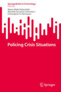 Haberfeld / Grutman (Chmelev) / Herrmann |  Policing Crisis Situations | eBook | Sack Fachmedien