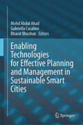Ahad / Casalino / Bhushan |  Enabling Technologies for Effective Planning and Management in Sustainable Smart Cities | eBook | Sack Fachmedien