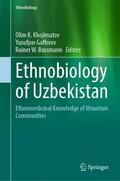 Khojimatov / Bussmann / Gafforov |  Ethnobiology of Uzbekistan | Buch |  Sack Fachmedien