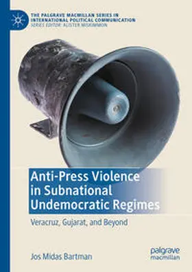 Bartman |  Anti-Press Violence in Subnational Undemocratic Regimes | Buch |  Sack Fachmedien