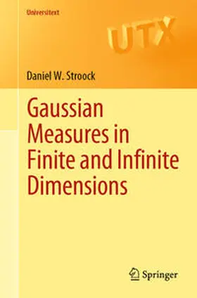 Stroock | Gaussian Measures in Finite and Infinite Dimensions | E-Book | sack.de