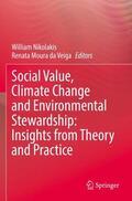 Moura da Veiga / Nikolakis |  Social Value, Climate Change and Environmental Stewardship: Insights from Theory and Practice | Buch |  Sack Fachmedien