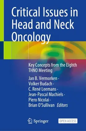 Vermorken / Budach / O'Sullivan |  Critical Issues in Head and Neck Oncology | Buch |  Sack Fachmedien