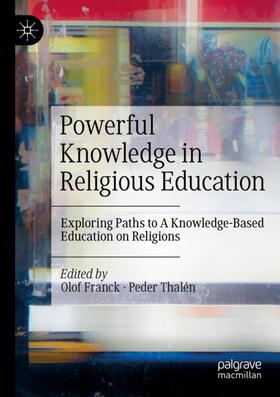Thalén / Franck | Powerful Knowledge in Religious Education | Buch | 978-3-031-23188-9 | sack.de