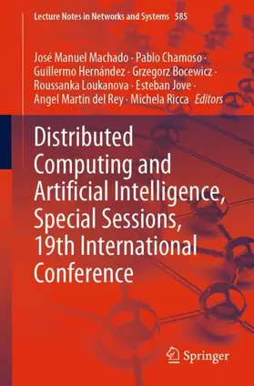 Machado / Chamoso / Hernández |  Distributed Computing and Artificial Intelligence, Special Sessions, 19th International Conference | Buch |  Sack Fachmedien