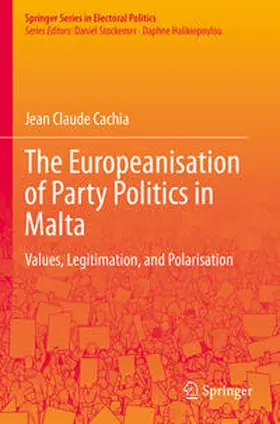 Cachia |  The Europeanisation of Party Politics in Malta | Buch |  Sack Fachmedien