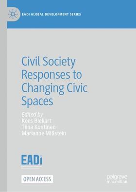 Biekart / Millstein / Kontinen | Civil Society Responses to Changing Civic Spaces | Buch | 978-3-031-23304-3 | sack.de