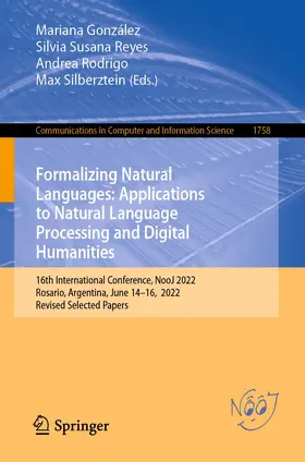 González / Reyes / Rodrigo |  Formalizing Natural Languages: Applications to Natural Language Processing and Digital Humanities | Buch |  Sack Fachmedien