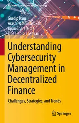 Kaur / Habibi Lashkari / Sharafaldin |  Understanding Cybersecurity Management in Decentralized Finance | eBook | Sack Fachmedien