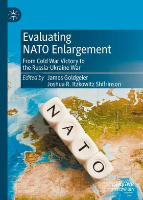 Shifrinson / Goldgeier |  Evaluating NATO Enlargement | Buch |  Sack Fachmedien