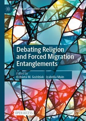 Gozdziak / Gozdziak / Main |  Debating Religion and Forced Migration Entanglements | Buch |  Sack Fachmedien