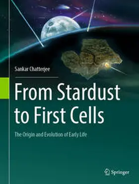 Chatterjee | From Stardust to First Cells | E-Book | sack.de