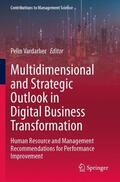 Vardarlier / Vardarlier |  Multidimensional and Strategic Outlook in Digital Business Transformation | Buch |  Sack Fachmedien
