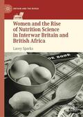 Sparks |  Women and the Rise of Nutrition Science in Interwar Britain and British Africa | Buch |  Sack Fachmedien