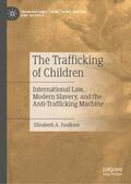 Faulkner |  The Trafficking of Children | Buch |  Sack Fachmedien