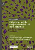 Berridge / Hall / Bayer |  E-Cigarettes and the Comparative Politics of Harm Reduction | Buch |  Sack Fachmedien
