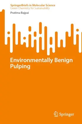 Bajpai |  Environmentally Benign Pulping | Buch |  Sack Fachmedien