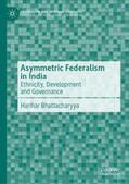 Bhattacharyya |  Asymmetric Federalism in India | eBook | Sack Fachmedien
