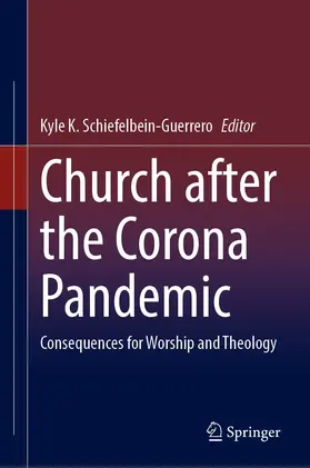 Schiefelbein-Guerrero |  Church After the Corona Pandemic | Buch |  Sack Fachmedien
