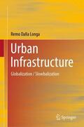 Dalla Longa |  Urban Infrastructure | Buch |  Sack Fachmedien