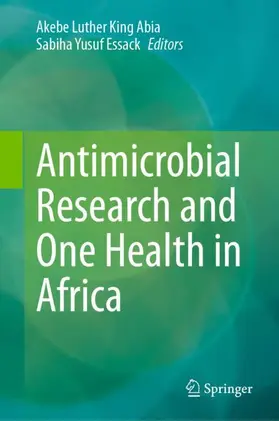 Essack / Abia |  Antimicrobial Research and One Health in Africa | Buch |  Sack Fachmedien