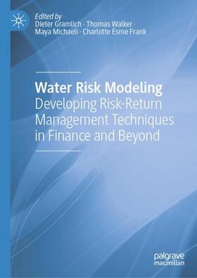 Gramlich / Esme Frank / Walker | Water Risk Modeling | Buch | 978-3-031-23810-9 | sack.de