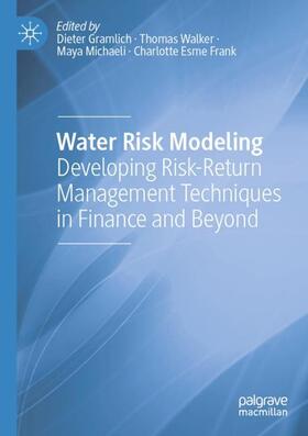 Gramlich / Esme Frank / Walker | Water Risk Modeling | Buch | 978-3-031-23813-0 | sack.de