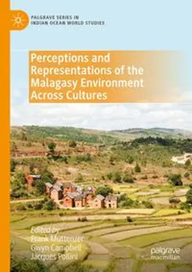 Muttenzer / Campbell / Pollini | Perceptions and Representations of the Malagasy Environment Across Cultures | Buch | 978-3-031-23835-2 | www.sack.de