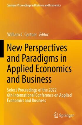 Gartner | New Perspectives and Paradigms in Applied Economics and Business | Buch | 978-3-031-23846-8 | sack.de