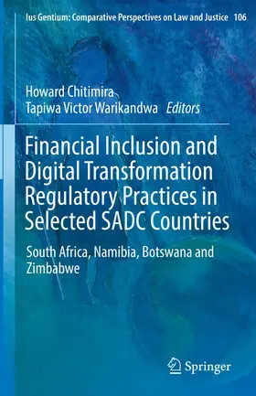 Warikandwa / Chitimira |  Financial Inclusion and Digital Transformation Regulatory Practices in Selected SADC Countries | Buch |  Sack Fachmedien