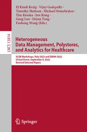 Rezig / Gadepally / Mattson |  Heterogeneous Data Management, Polystores, and Analytics for Healthcare | eBook | Sack Fachmedien