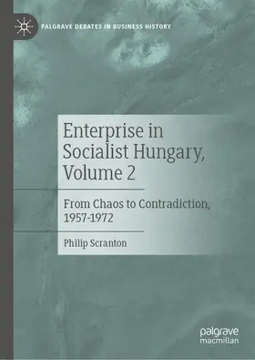 Scranton |  Business Practice in Socialist Hungary, Volume 2 | Buch |  Sack Fachmedien