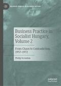 Scranton |  Business Practice in Socialist Hungary, Volume 2 | Buch |  Sack Fachmedien
