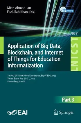Khan / Jan |  Application of Big Data, Blockchain, and Internet of Things for Education Informatization | Buch |  Sack Fachmedien