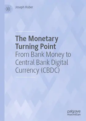 Huber |  The Monetary Turning Point | Buch |  Sack Fachmedien