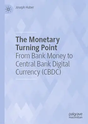Huber | The Monetary Turning Point | E-Book | www.sack.de