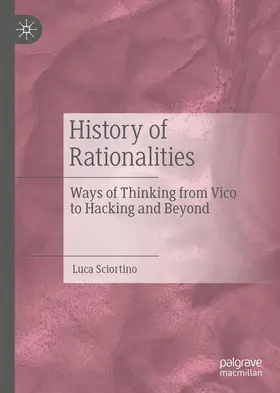 Sciortino |  History of Rationalities | Buch |  Sack Fachmedien