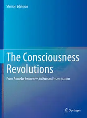 Edelman |  The Consciousness Revolutions | eBook | Sack Fachmedien