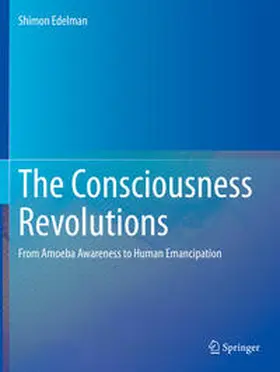 Edelman |  The Consciousness Revolutions | Buch |  Sack Fachmedien