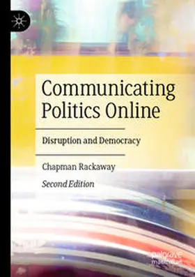 Rackaway | Communicating Politics Online | Buch | 978-3-031-24058-4 | www.sack.de