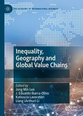 Lee / Ibarra-Olivo / Lavoratori | Inequality, Geography and Global Value Chains | E-Book | www.sack.de