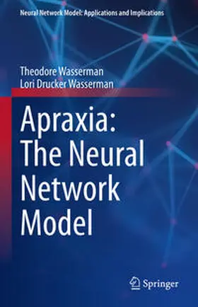 Wasserman |  Apraxia: The Neural Network Model | eBook | Sack Fachmedien