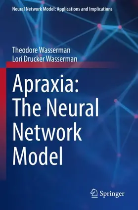 Wasserman |  Apraxia: The Neural Network Model | Buch |  Sack Fachmedien