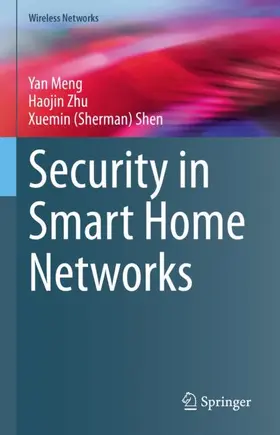 Meng / Shen / Zhu |  Security in Smart Home Networks | Buch |  Sack Fachmedien